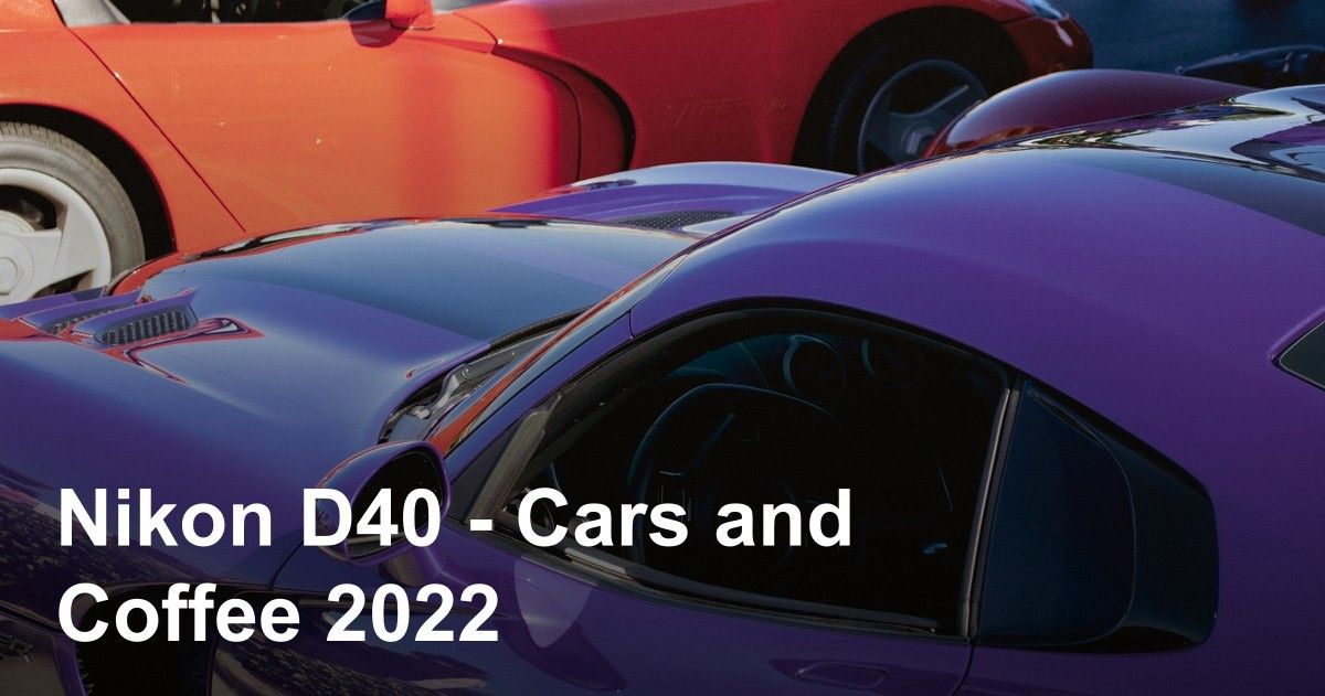 thumbnail image for Nikon D40 - Cars and Coffee 2022 photo gallery