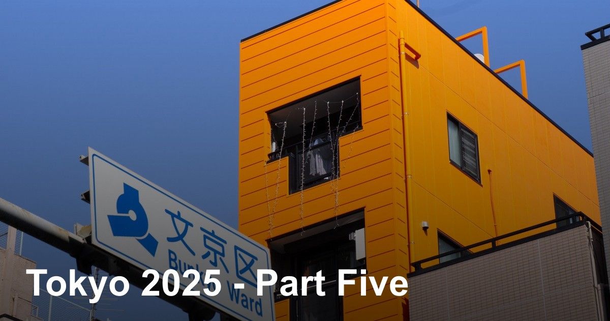 thumbnail image for Tokyo 2025 - Part Five photo gallery